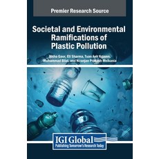 (英文圖書) Societal and Environmental Ramifications of Plastic Pollution 精裝版, IGI Global, 英文