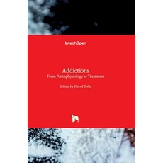 (英文圖書) Addictions: From Pathophysiology to Treatment 精裝版, Intechopen, 英文