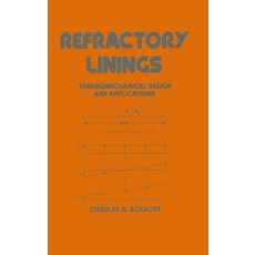 Refractory Linings: ThermoMechanical Design and Applications 精裝版, CRC Press, 英文