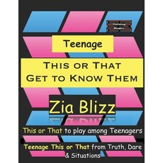 (英文圖書)Teenage This or That - Get to Know Them: This or That to play among Teenagers 平裝版, Publishing Mongers, 英文