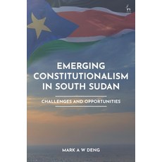 (英文圖書) Emerging Constitutionalism in South Sudan: Challenges and Opportunities 精裝版, Hart Publishing, 英文
