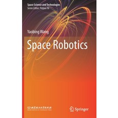 Space Robotics 精裝版, Springer, 英文