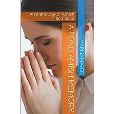 (英文圖書) A Fond Amish Memory: An Anthology of Amish Romance 平裝版, Trellis Publishing, 英文