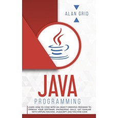 Java Programming: Learn How to Code with an Object-Oriented Program to Improve Your Software Enginee... 精裝版, Via Etenea Ltd, 英文