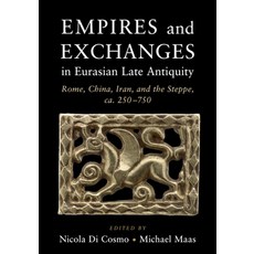 Empires and Exchanges in Eurasian Late Antiquity 平裝版, Cambridge University Press, 英文