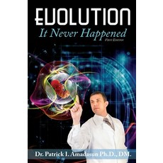 Evolution It Never Happened 精裝版, Patrick Amadasun - Us Paper..., 英文