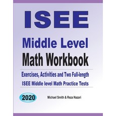 ISEE Middle Level Math Workbook: Math Exercises Activities and Two Full-Length ISEE Middle Level M... 平裝版, Math Notion, 英文