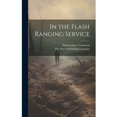 (英文圖書) In the Flash Ranging Service 精裝版, Legare Street Press, 英文