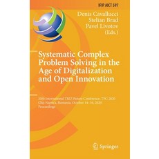 Systematic Complex Problem Solving in the Age of Digitalization and Open Innovation: 20th Internatio... 精裝版, Springer, 英文