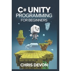 (英文圖書) C# unity Programming For Beginners 平裝版, Independently Published, 英文