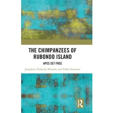 (英文圖書) The Chimpanzees of Rubondo Island: Apes Set Free 精裝版, Routledge, 英文