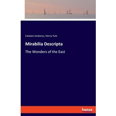 (英文圖書) Mirabilia Descripta: The Wonders of the East 平裝版, Hansebooks, 英文