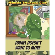 (英文圖書)Monster Tree House Club: Daniel Doesn't Want to Move 平裝版, PT Publishing LLC, 英文