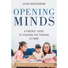 (英文圖書) Opening Minds: A Parents' Guide to Teaching for Thinking at Home 平裝版, Rowman & Littlefield Publis..., 英文