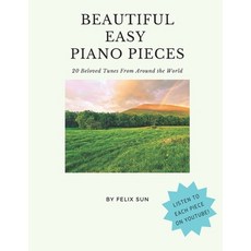 (英文圖書) Beautiful Easy Piano Pieces: 20 Beloved Tunes From Around the World 平裝版, Independently Published, 英文