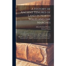 (英文圖書) A History of Ancient Tenures of Land in North Wales and the Marches: Containing Notes on the ... 精裝版, Legare Street Press, 英文