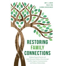 (英文圖書) Restoring Family Connections: Helping Targeted Parents and Adult Alienated Children Work thro... 平裝版, Rowman & Littlefield Publis..., 英文