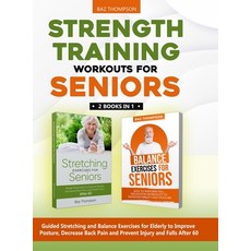 (英文圖書) Strength Training Workouts for Seniors: 2 Books In 1 - Guided Stretching and Balance Exercise... 精裝版, Baz Thompson, 英文