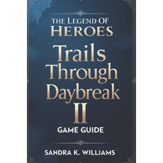 (英文圖書) The Legend of Heroes Trails through Daybreak II 平裝版, Independently Published, 英文