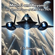 (英文圖書) Mach 3 and Beyond: The Untold Story of SR-71 #61-7971 精裝版, C.S. Duncan, 英文