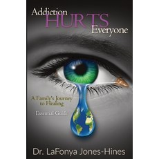 (英文圖書) Addiction Hurts Everyone: A Family's Journey to Healing (Essential Guide) 平裝版, Urban Publishing House LLC, 英文