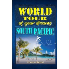 (英文圖書) South Sea Adventure: A Globetrotter in Paradies 平裝版, Independently Published, 英文