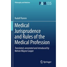 Medical Jurisprudence and Rules of the Medical Profession 平裝版, Springer, 英文