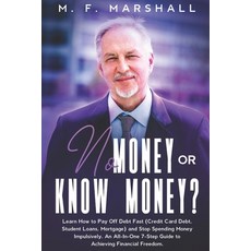 (英文圖書) No Money or Know Money?: Learn How to Pay Off Debt Fast (Credit Card Debt Student Loans Mor... 平裝版, Independently Published, 英文