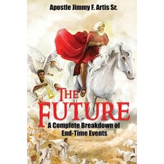The Future: A Complete Breakdown of End-Time Events 平裝版, Creative Touch Publishing, 英文