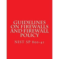 (英文圖書) NIST SP 800-41 Guidelines on Firewalls and Firewall Policy: NiST SP 800-41 平裝版, Createspace Independent Pub..., 英文