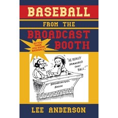 (英文圖書) Baseball from the Broadcast Booth: So You Think You Know Baseball? 平裝版, WestBow Press, 英文