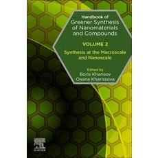 Handbook of Greener Synthesis of Nanomaterials and Compounds: Volume 2: Synthesis at the Macroscale ... 平裝版, Elsevier, 英文