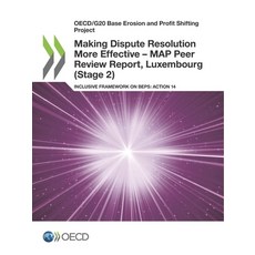Oecd/G20 Base Erosion and Profit Shifting Project Making Dispute Resolution More Effective - Map Pee... 平裝版, OECD, 英文