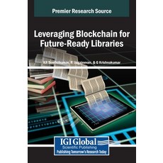 (英文圖書) Leveraging Blockchain for Future-Ready Libraries 精裝版, IGI Global, 英文