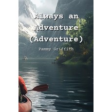 (英文圖書) Always an Adventure (Adventure) 平裝版, Pammy Griffith, 英文