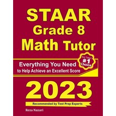 STAAR Grade 8 Math Tutor: Everything You Need to Help Achieve an Excellent Score 平裝版, Effortless Math Education, 英語