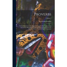 (英文圖書) Proverbs: Chiefly Taken From the Adagia of Erasmus With Explanations; and Further Illustrate... 精裝版, Legare Street Press, 英文