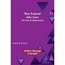 (英文圖書) New England Joke Lore: The Tonic of Yankee Humor 平裝版, Alpha Edition, 英文