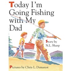 (英文圖書)Today I'm Going Fishing with My Dad 精裝版, Prairieland Press, 英文