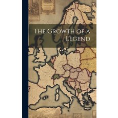 (英文圖書) The Growth of a Legend 精裝版, Legare Street Press, 英文