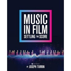(英文圖書) Music in Film: Settling the Score 平裝版, Cognella Academic Publishing, 英文