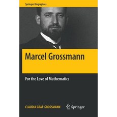 (英文圖書) Marcel Grossmann: For the Love of Mathematics 平裝版, Springer, 英文