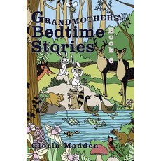 (英文圖書)Grandmothers Bedtime Stories: Book 6 平裝版, Authorhouse, 英文