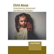 (英文圖書) Child Abuse: Understanding Assessment and Response Strategies 精裝版, Clanrye International, 英文