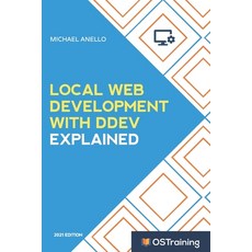 (英文圖書) Local Web Development With DDEV Explained: Your Step-by-Step Guide to Local Web Development W... 平裝版, Independently Published, 英文