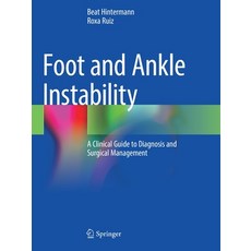 (英文圖書) Foot and Ankle Instability: A Clinical Guide to Diagnosis and Surgical Management 平裝版, Springer, 英文