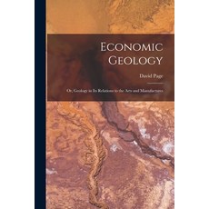 (英文圖書) Economic Geology: or Geology in Its Relations to the Arts and Manufactures 平裝版, Legare Street Press, 英文