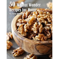 (英文圖書) 50 Walnut Wonder Recipes for Home 平裝版, Marick Booster, 英文