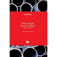 (英文圖書) Water Supply System Analysis: Selected Topics 精裝版, Intechopen, 英文