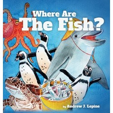(英文圖書)Where Are The Fish? 精裝版, Selfpublishing.com, 英文